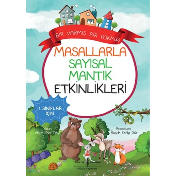 Masallarla Sayısal Mantık Etkinlikleri – Bir Varmış Bir muş