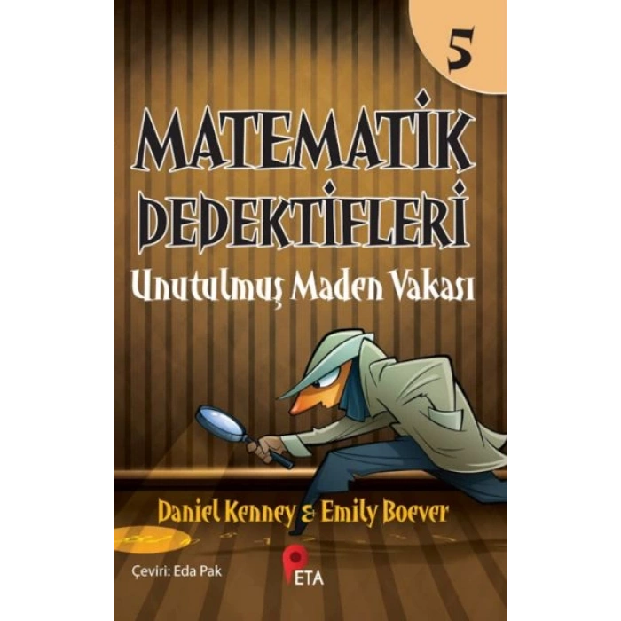 Matematik Dedektifleri 5 : Unutulmuş Maden Vakası