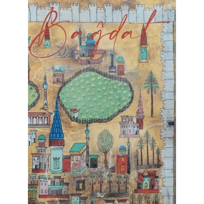 Matrakçı Nasuh’un Bağdat’I