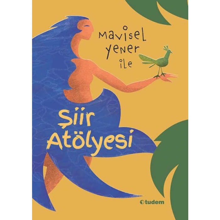 Mavisel Yener ile Şiir Atölyesi