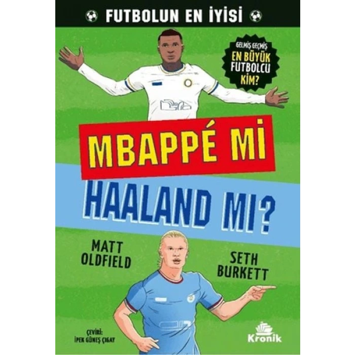 Mbappe mi Haaland mı?