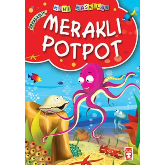 Meraklı Potpot / Mini Masallar
