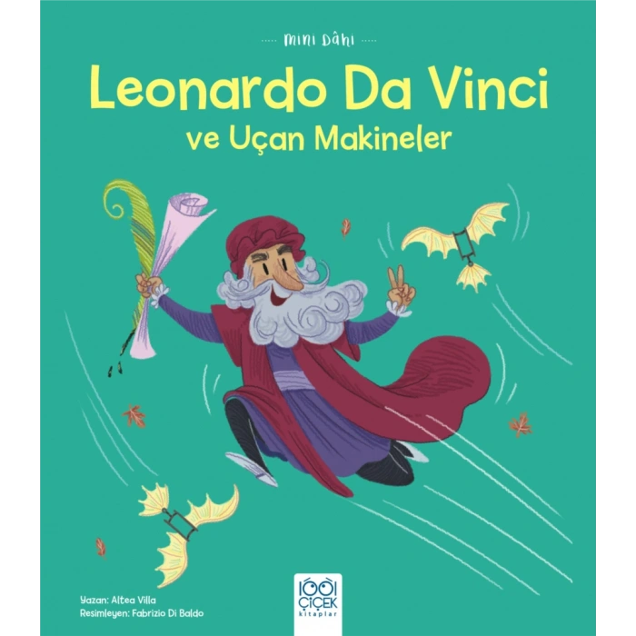 Mini Dahi Leonardo Da Vinci ve Uçan Makineler