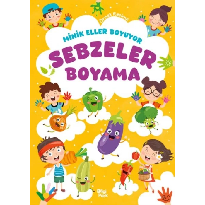 Minik Eller Boyuyor – Sebzeler Boyama Kitabı (Örnek li)