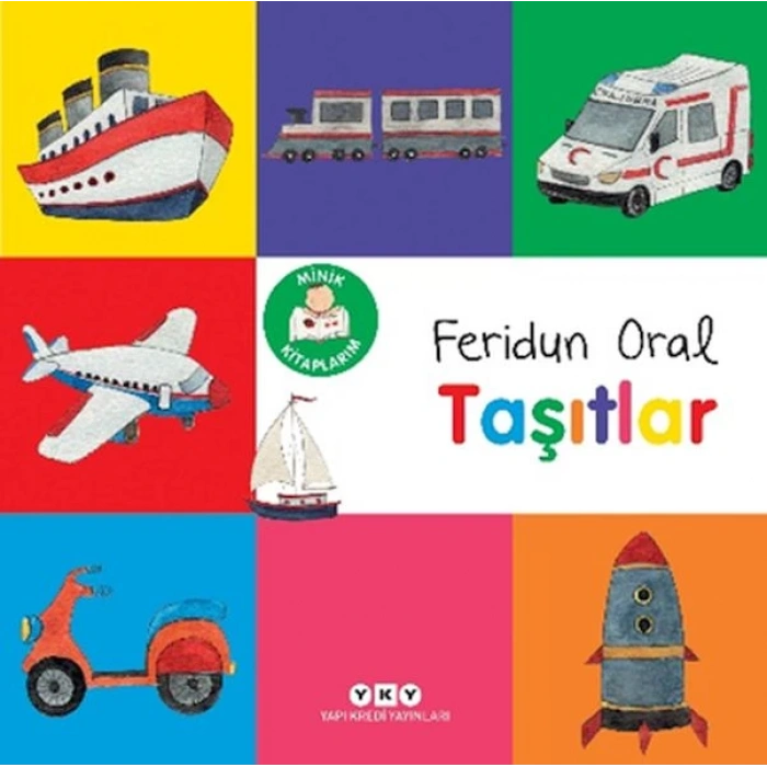 Minik larım – Taşıtlar