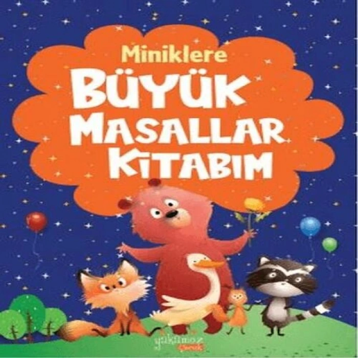 Miniklere Büyük Masallar Kitabım