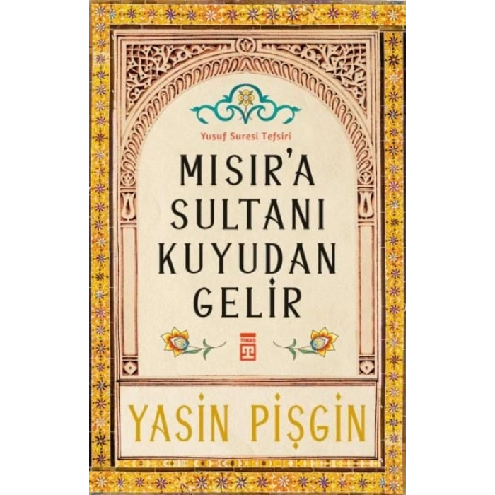 Mısıra Sultanı Kuyudan Gelir