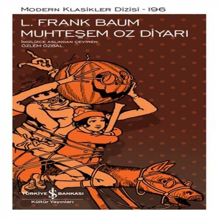 Muhteşem Oz Diyarı - Modern Klasikler Dizisi