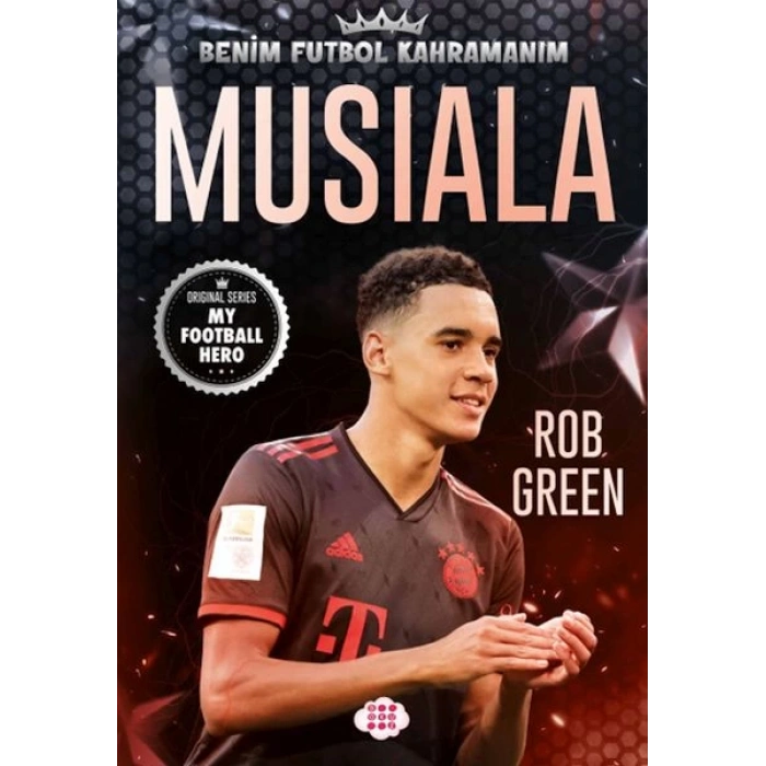 Musıala – Benim Futbol Kahramanım