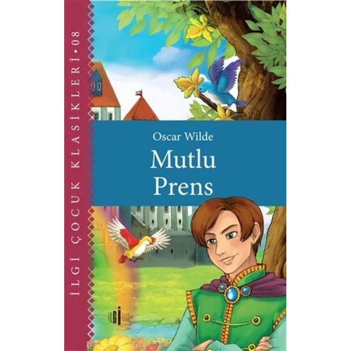 Mutlu Prens - Çocuk Klasikleri