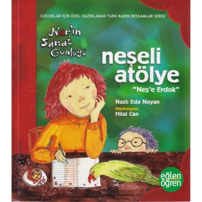 Narın Sanat Günlüğü 3 - Neşeli Atölye (Neşe Erdok)