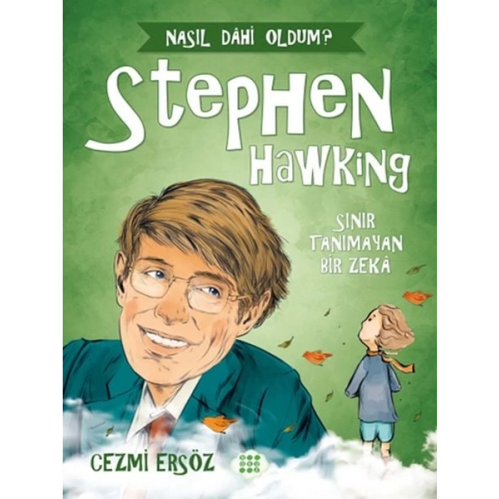 Nasıl Dahi Oldum? - Stephen ing - Sınır Tanımayan Bir Zeka