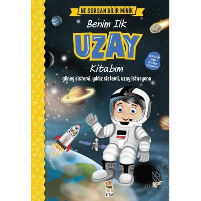 Ne Sorsan Bilir Minik - Benim İlk Uzay Kitabım