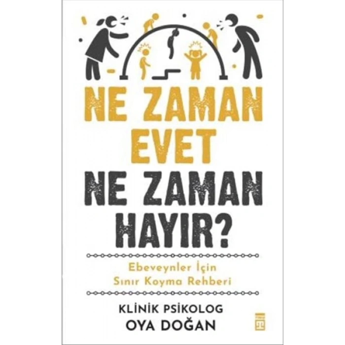 Ne Zaman Evet Ne Zaman Hayır?