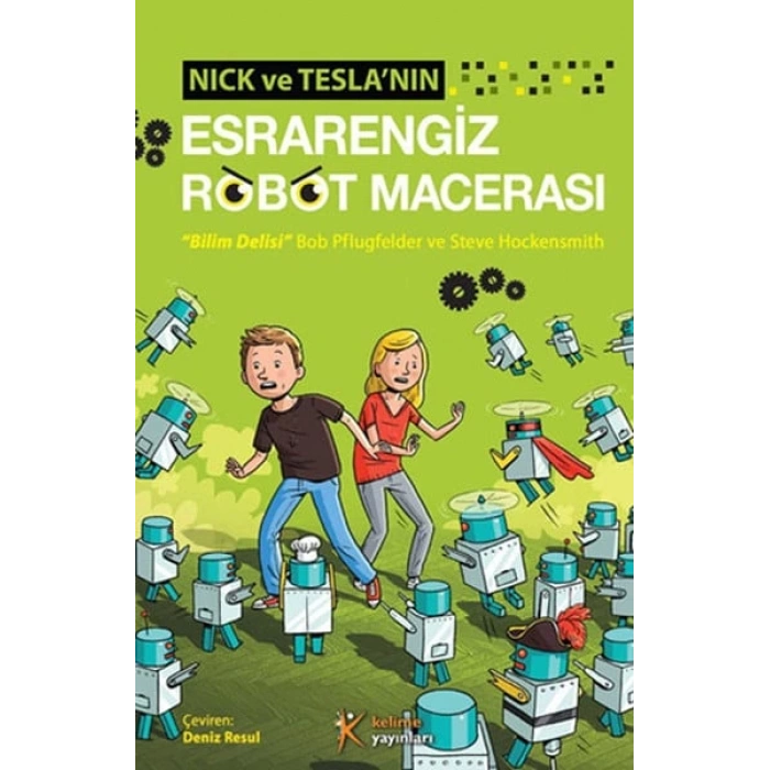 Nick ve Teslanın engiz Robot Macerası