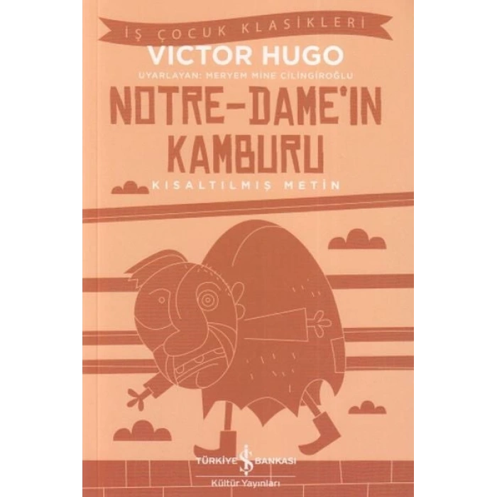 Notre - Damein Kamburu - İş Çocuk Klasikleri