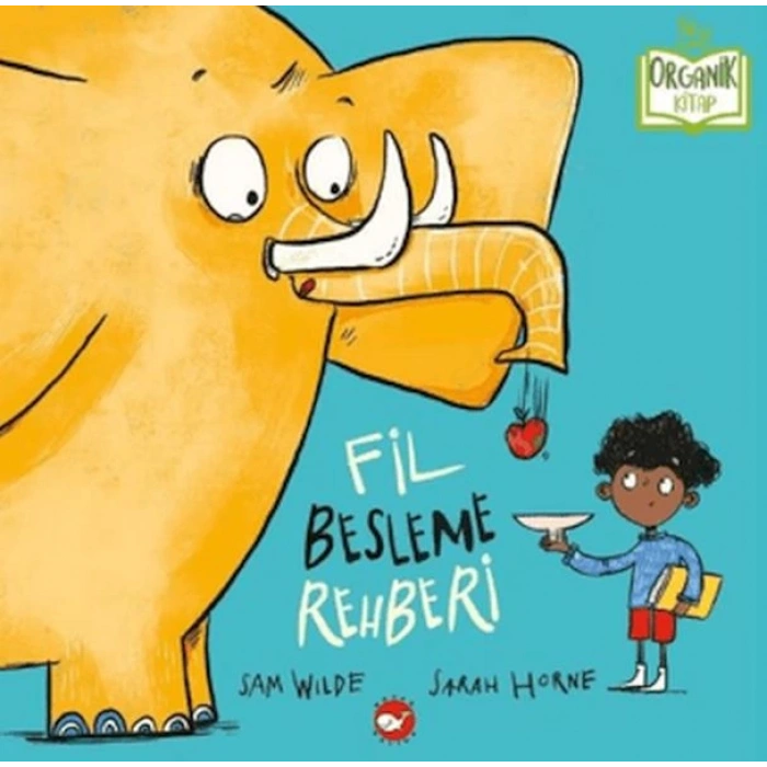 Organik  - Fil Besleme Rehberi (Ciltli)