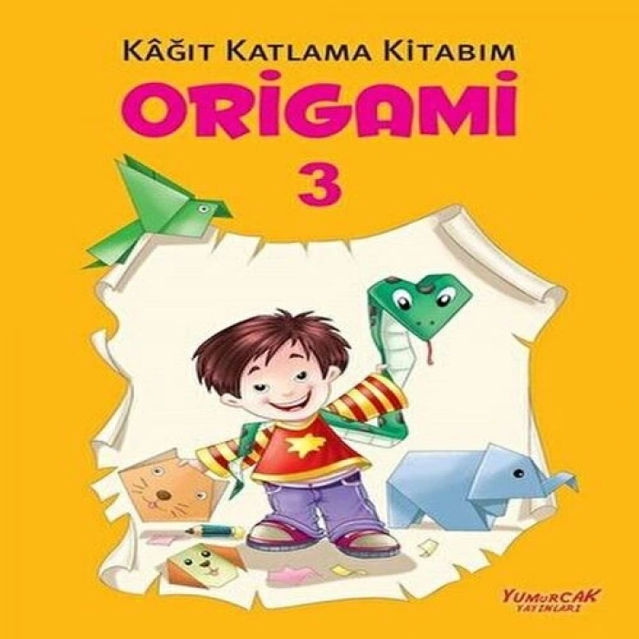 Origami 3 - Kağıt Katlama Kitabım