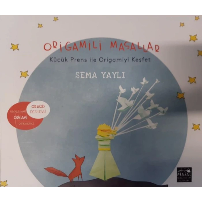 Origamili Masallar Küçük Prens İle Origamiyi Keşfet