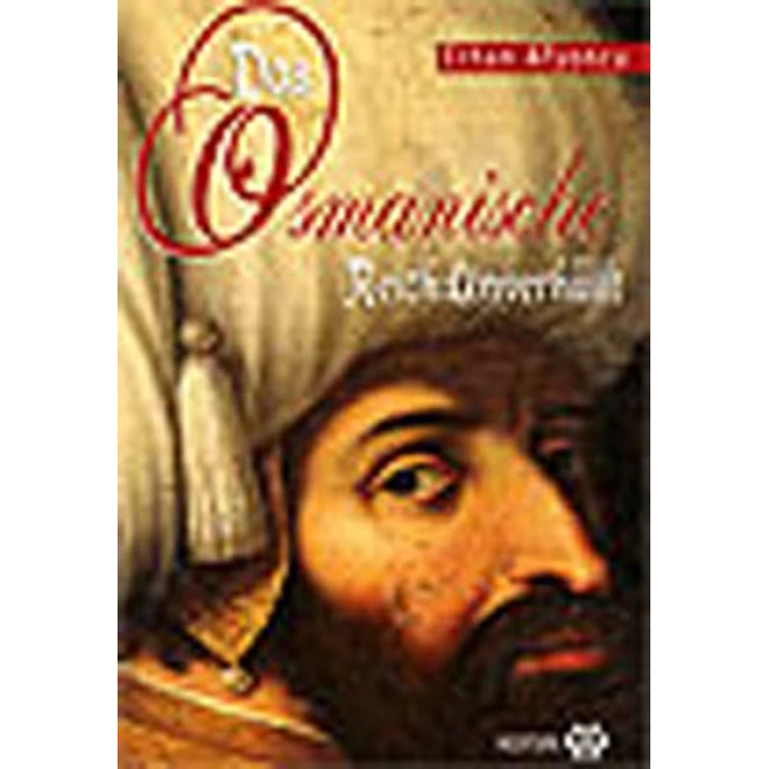 Örtüsü Kn Osmanlı - Das Osmanische Reich: Unverhüllt
