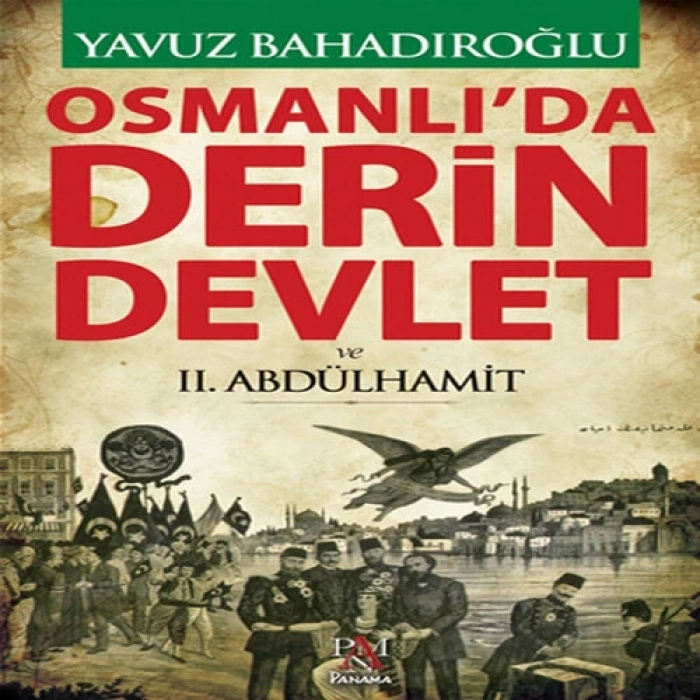 Osmanlıda Derin Devlet ve 2. Abdülhamit