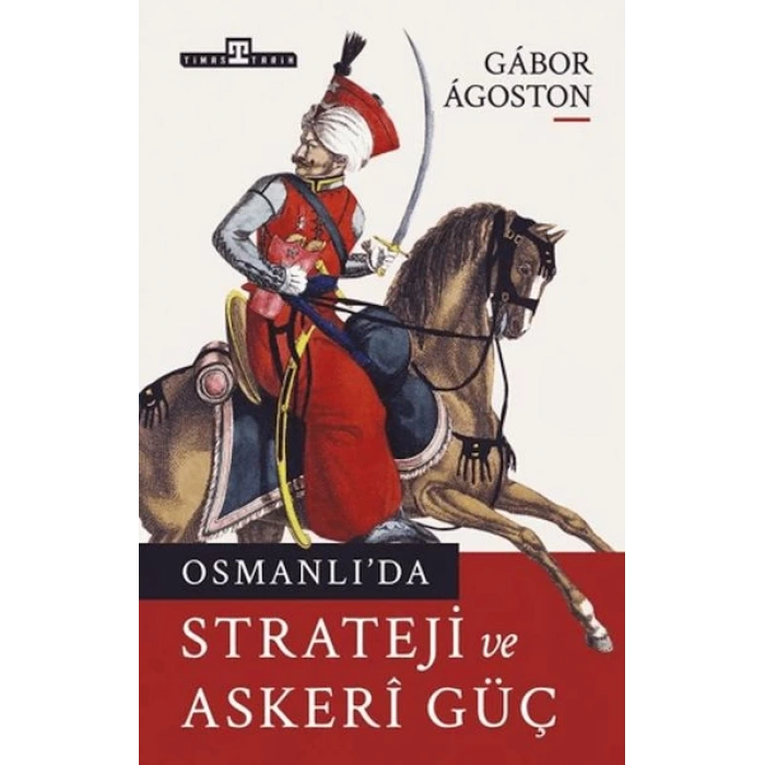 Osmanlıda Strateji ve Askeri Güç