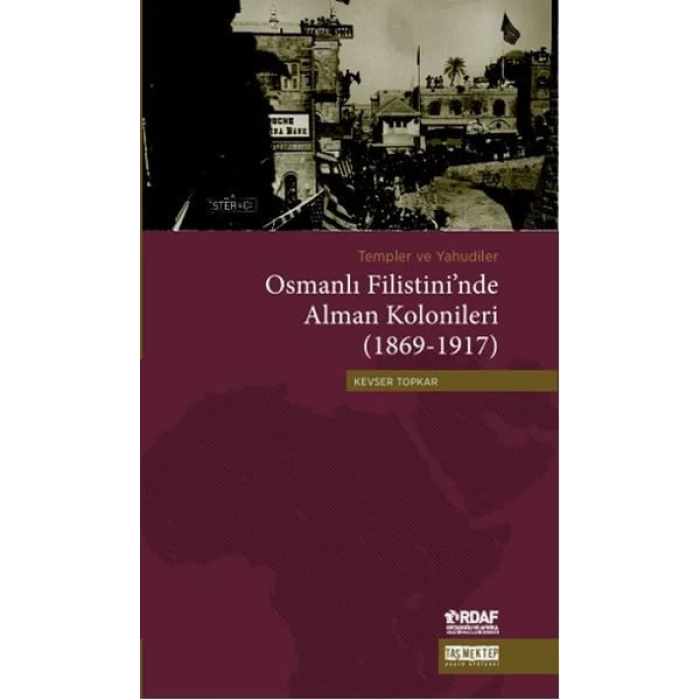 Osmanlı Filistininde Alman Kolonileri (1869-1917)