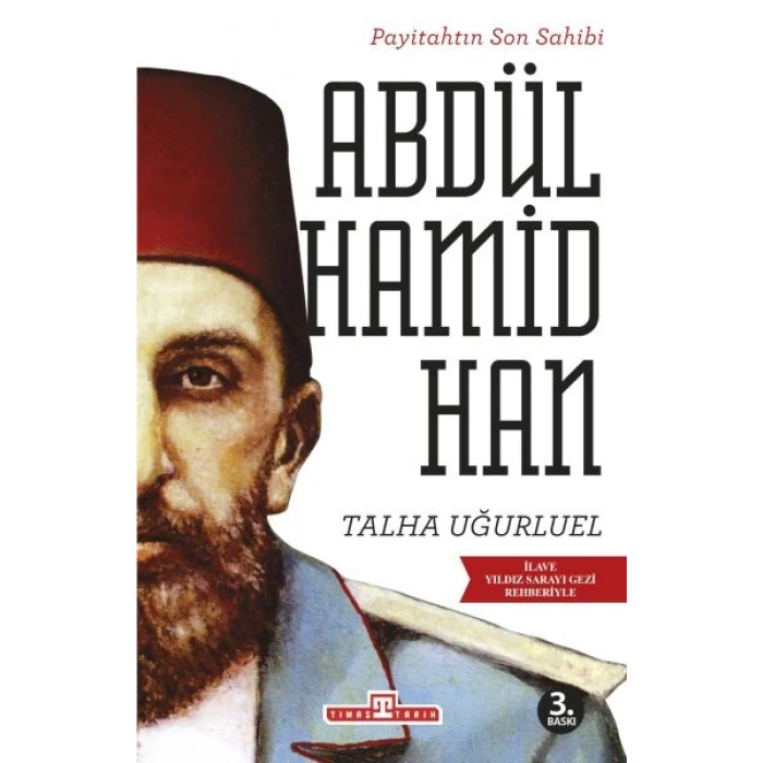 Payitahtın Son Sahibi Abdülhamid Han