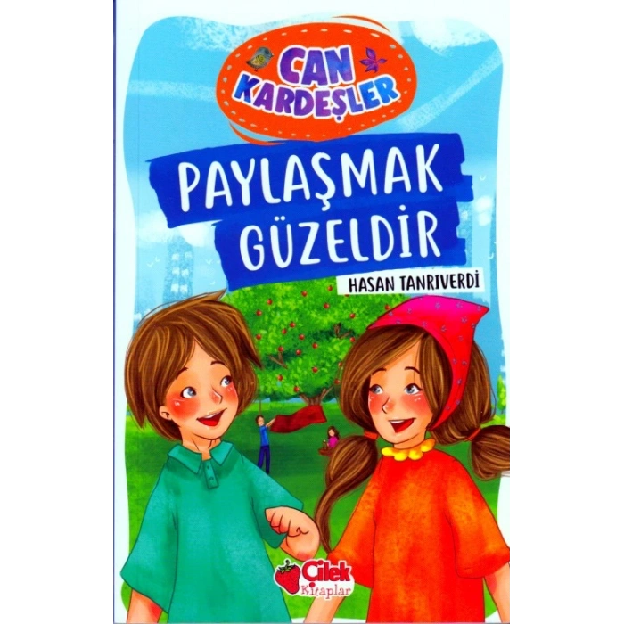 Paylaşmak Güzeldir - Can Kardeşler 1