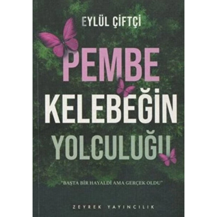 Pembe Kelebeğin Yolculuğu