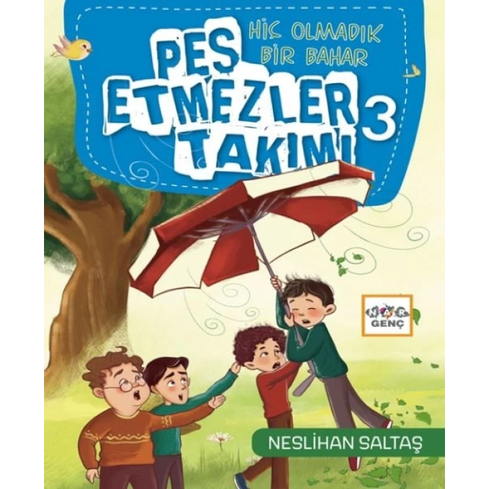 Pes Etmezler Takımı-3-Hiç Olmadık Bir Bahar