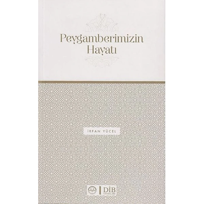 Peygamberimizin Hayatı