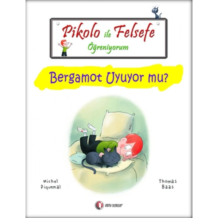 Pikolo ile Felsefe Öğreniyorum - Bergamot Uyuyor Mu?