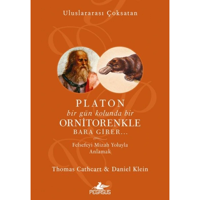 Platon Bir Gün Kolunda Bir Ornitorenkle Bara Girer…
