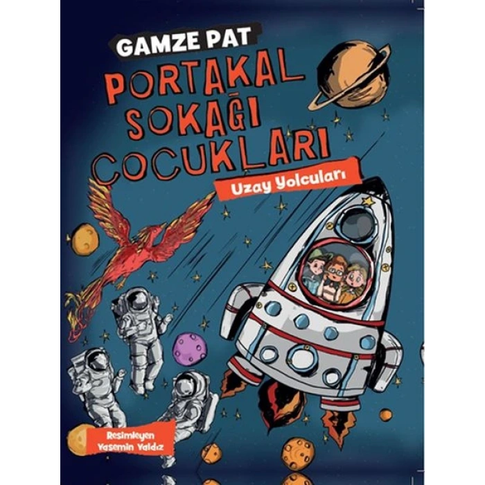Portakal Sokağı Çocukları - Uzay Yolcuları