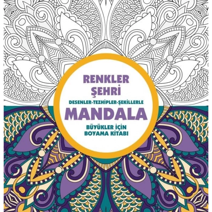 Renkler Şehri - Mandala (Büyükler İçin Boyama)
