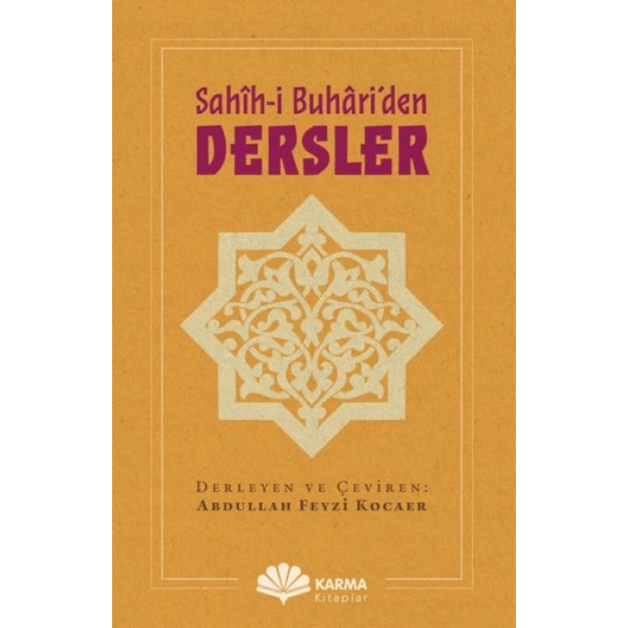 Sahîh-i Buhâri’den Dersler