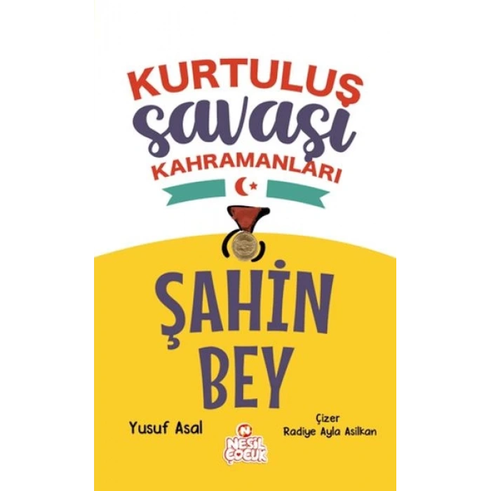 Şahin Bey - Kurtuluş Savaşı Kahramanları