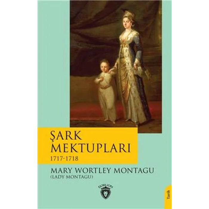 Şark Mektupları - 1717-1718