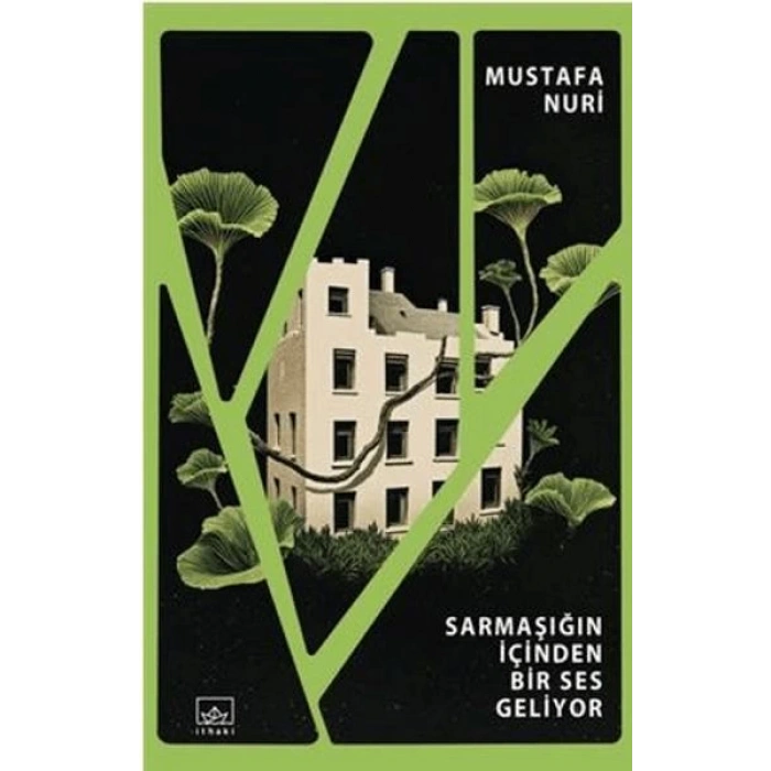 Sarmaşığın İçinden Bir Ses Geliyor