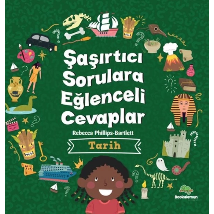 Şaşırtıcı Sorulara Eğenceli Cevaplar –Tarih