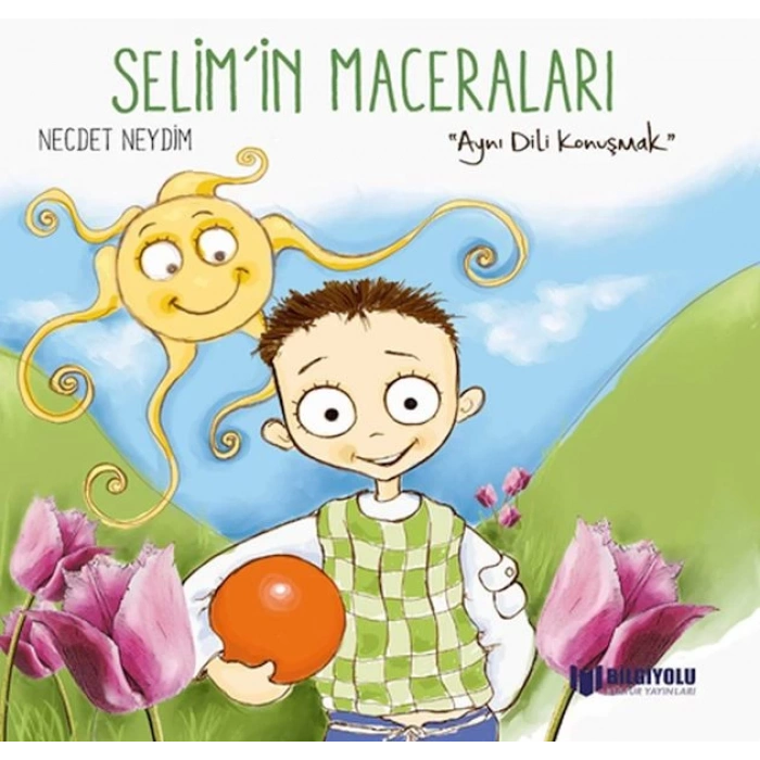 Selimİn Maceraları - Aynı Dili Konuşmak