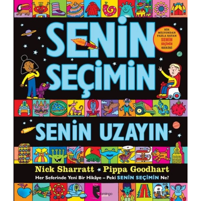 Senin Seçimin Senin Uzayın - Her Seferinde Yeni Bir Hikaye-Peki Senin Seçimin Ne?