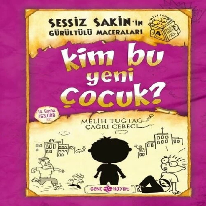 Sessiz Sakinin Gürültülü Maceraları 04 - Kim Bu Yeni Çocuk? (Ciltli)