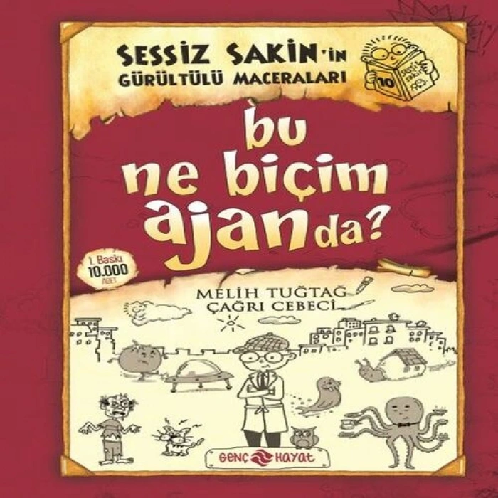 Sessiz Sakinin Gürültülü Maceraları 10 - Bu Ne Biçim Ajanda? (Ciltli)