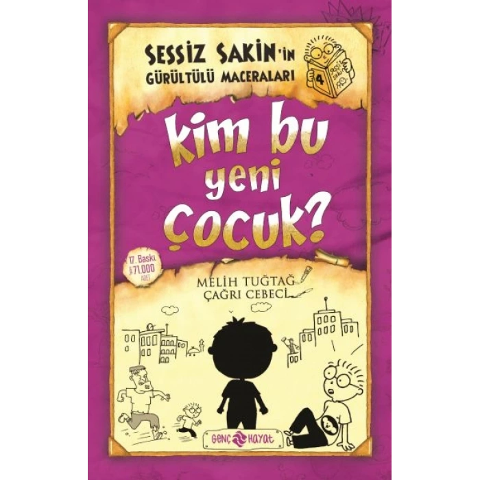 Sessiz Sakin’in Gürültülü Maceraları 4 - Kim Bu Yeni Çocuk?