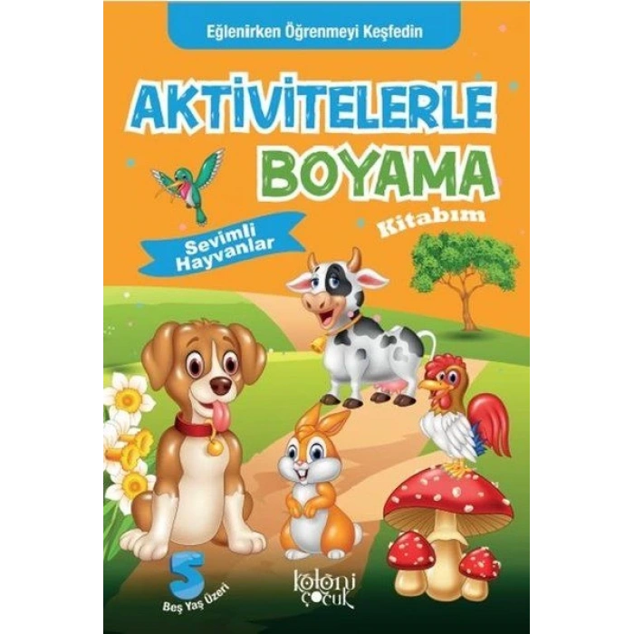 Sevimli Hayvanlar - Aktivitelerle Boyama Kitabım