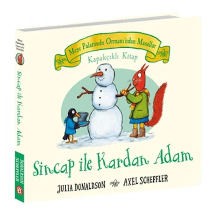 Sincap ile Kardan Adam - Meşe Palamudu Ormanı’ndan Masallar (Kapakçıklı )