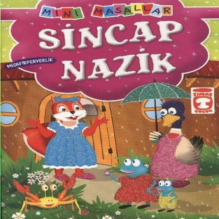 Sincap k - Misafirperverlik / Mini Masallar