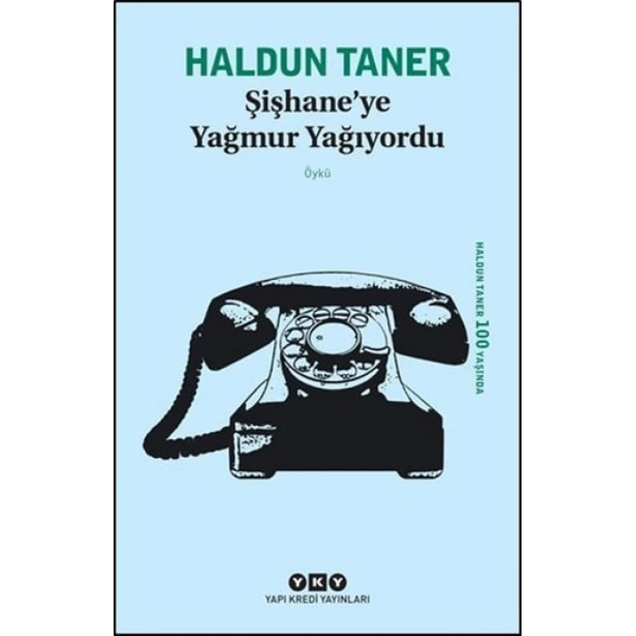 Şişhaneye Yağmur Yağıyordu